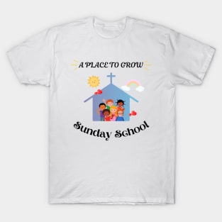 A place to grow Sunday school T-Shirt